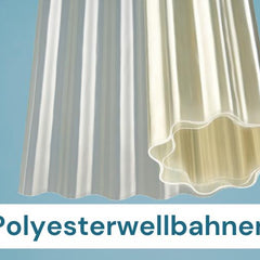 Polyesterwellbahnen